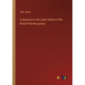 Companion to the Latest Edition of the British Pharmacopoeia - Paperback