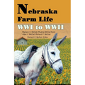 Nebraska Farm Life WWI to WWII - Paperback