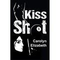 Kiss Shot - Paperback