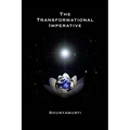 The Transformational Imperative: Planetary Redemption Through Self-Realization - Paperback