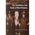 Smokeless Coal Fields of West Virginia: A Brief History - Paperback