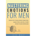 Mastering Emotions for Men - Paperback