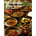 50 Asian Cuisine Recipes for Home - Paperback