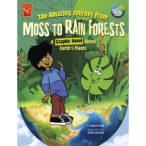 The Amazing Journey from Moss to Rain Forests: A Graphic Novel about Earth's Plants - Hardcover