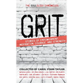 The Soulology Chronicles: Grit - Stories of Empowerment, Inspiration, Courage and Strength - Hardcover