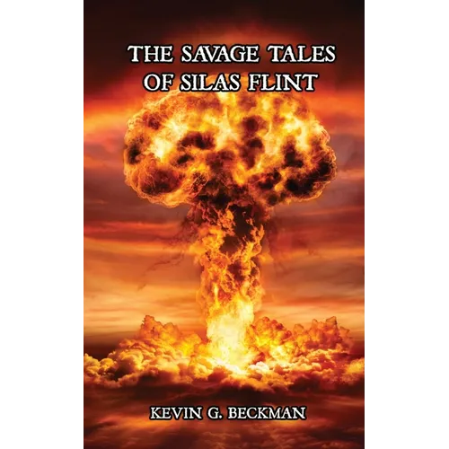 The Savage Tales of Silas Flint - Paperback