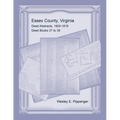 Essex County, Virginia Deed Abstracts, 1805-1819, Deed Books 37 to 39 - Paperback