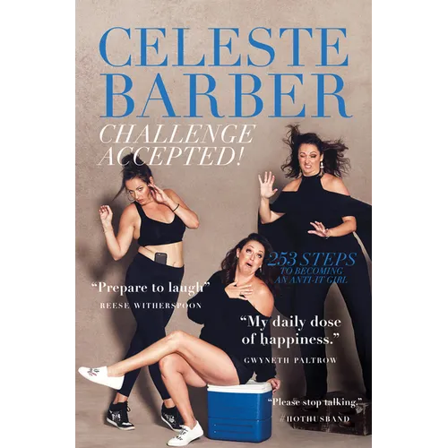 Challenge Accepted!: 253 Steps to Becoming an Anti-It Girl - Hardcover