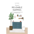 The Joy of Reusable Nappies: A book to help parents thrive on their cloth nappy journey - Paperback