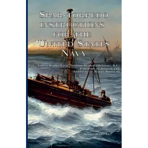 Spar-torpedo instructions for the United States Navy - Paperback