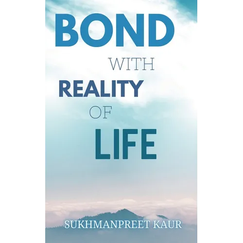 Bond with Reality of Life - Paperback