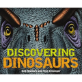 Discovering Dinosaurs: The Ultimate Guide to the Age of Dinosaurs - Hardcover