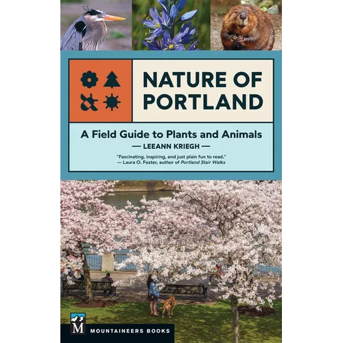 Nature of Portland: A Field Guide to Plants and Animals - Paperback