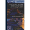 Travels in Upper and Lower Egypt, in Company With Several Divisions of the French Army, During the Campaigns of General Bonaparte in That Country: And - Hardcover