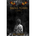 Saving Tommy: A Horror Novella - Paperback