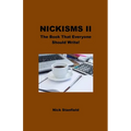 Nickisms II The Book That Everyone Should Write! - Paperback