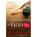 The Signature of God: Conclusive Proof That Every Teaching, Every Command, Every Promise in the Bible Is True - Paperback