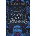 Of Death and Dragons: A gothic academia romantasy - Paperback