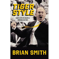 Tiger Style: Eight Steps to Create a Winning Culture - Paperback
