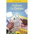 Culture by Design: The Discovery Process as a New Way for Schools - Hardcover