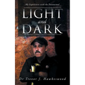 Light and Dark: My Experiences with the Paranormal - Paperback