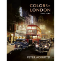 Colors of London: A History - Hardcover