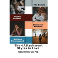 The 4 Attachment Styles in Love: Avoidant Anxious Ambivalent Secure - Paperback