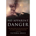 No Apparent Danger: The True Story of Volcanic Disaster at Galeras and Nevado del Ruiz - Paperback