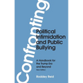 Confronting Political Intimidation and Public Bullying: A Handbook for the Trump Era and Beyond - Paperback