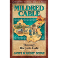 Mildred Cable: Through the Jade Gate - Paperback