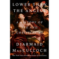 Lower Than the Angels: A History of Sex and Christianity - Hardcover