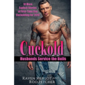 Cuckold Husbands Service the Bulls: 10 More Explicit Stories of First-Time Gay Cuckolding for 2019 - Paperback