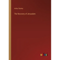 The Recovery of Jerusalem - Paperback