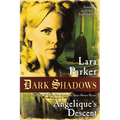 Dark Shadows: Angelique's Descent: Angelique's Descent - Paperback
