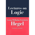 Lectures on Logic: Berlin, 1831 - Hardcover