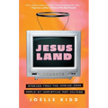 Jesusland: Stories from the Upside Down World of Christian Pop Culture - Paperback
