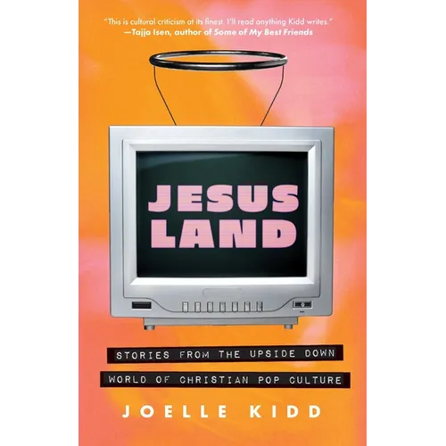 Jesusland: Stories from the Upside Down World of Christian Pop Culture - Paperback