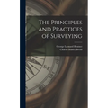 The Principles and Practices of Surveying - Hardcover