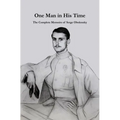 One Man in His Time: The Complete Memoirs of Serge Oblensky - Paperback