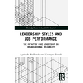 Leadership Styles and Job Performance: The Impact of Fake Leadership on Organizational Reliability - Paperback