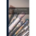 Gothic Painting - Hardcover