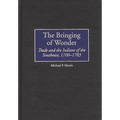 The Bringing of Wonder: Trade and the Indians of the Southeast, 1700-1783 - Hardcover