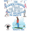 The Funky Donkey Tells His Story About His First Ski Lesson On Safety - Hardcover