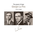 The Power of Hope: Giorgia la Pira: A Life in Images - Paperback