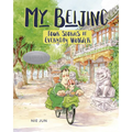 My Beijing: Four Stories of Everyday Wonder - Paperback