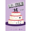 Unsweetened: (Chrissy McMullen Book 10) - Paperback