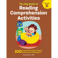 The Big Book of Reading Comprehension Activities, Kindergarten: 100 Activities for After-School and Summer Reading Fun - Paperback