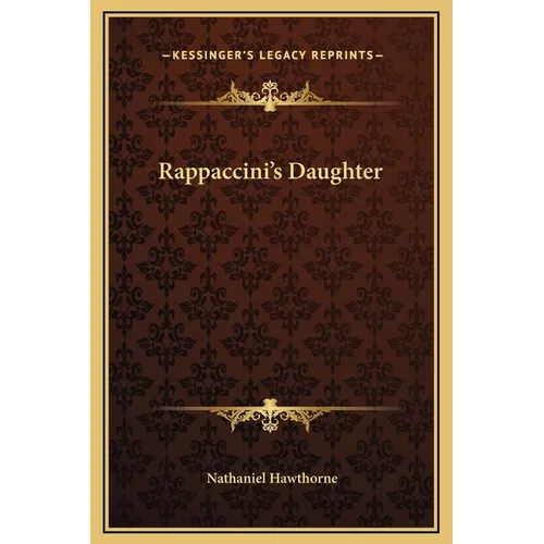 Rappaccini's Daughter - Hardcover