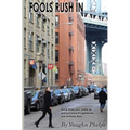 Fools Rush In - Paperback