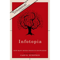 Infotopia: How Many Minds Produce Knowledge - Paperback